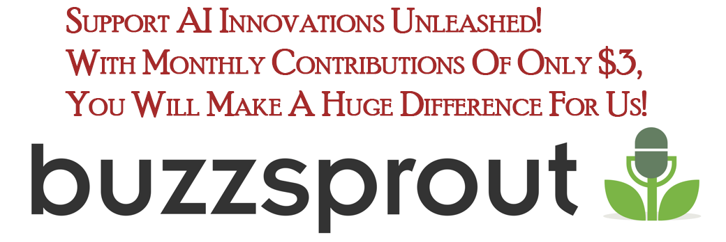 buzzsprout-support - AI Innovations Unleashed Fundraising banner urging monthly donations to support AI innovations; Buzzsprout logo with microphone and leaves.